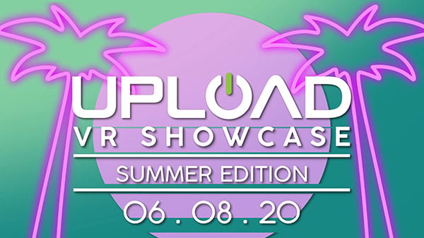 Programe-se: veja o calendário de eventos online de videogames 6 Upload VR Showcase 2020: Summer Edition set for June 8 - Gematsu