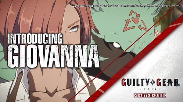 #
                Guilty Gear: Strive open beta test ‘Starter Guide’ video – Giovanna
