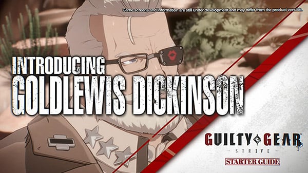 Guilty Gear: Strive ‘Starter Guide’ video – DLC character Goldlewis Dickinson – Gematsu