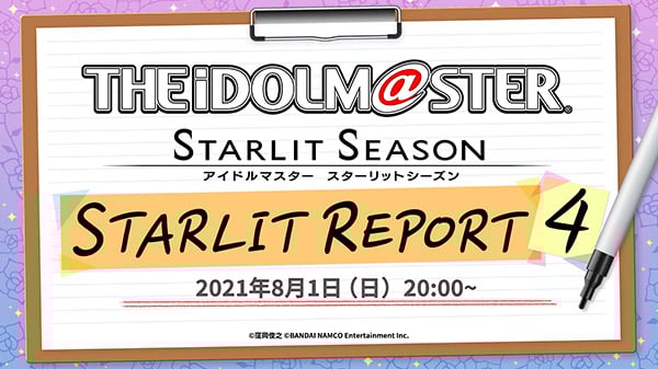 #
The Idolmaster: Starlit Season ‘One Week Game Cycle’ gameplay, ‘Starlit Report 4’ live stream set for August 1 #
The Idolmaster: Starlit Season ‘One Week Game Cycle’ gameplay, ‘Starlit Report 4’ live stream set for August 1