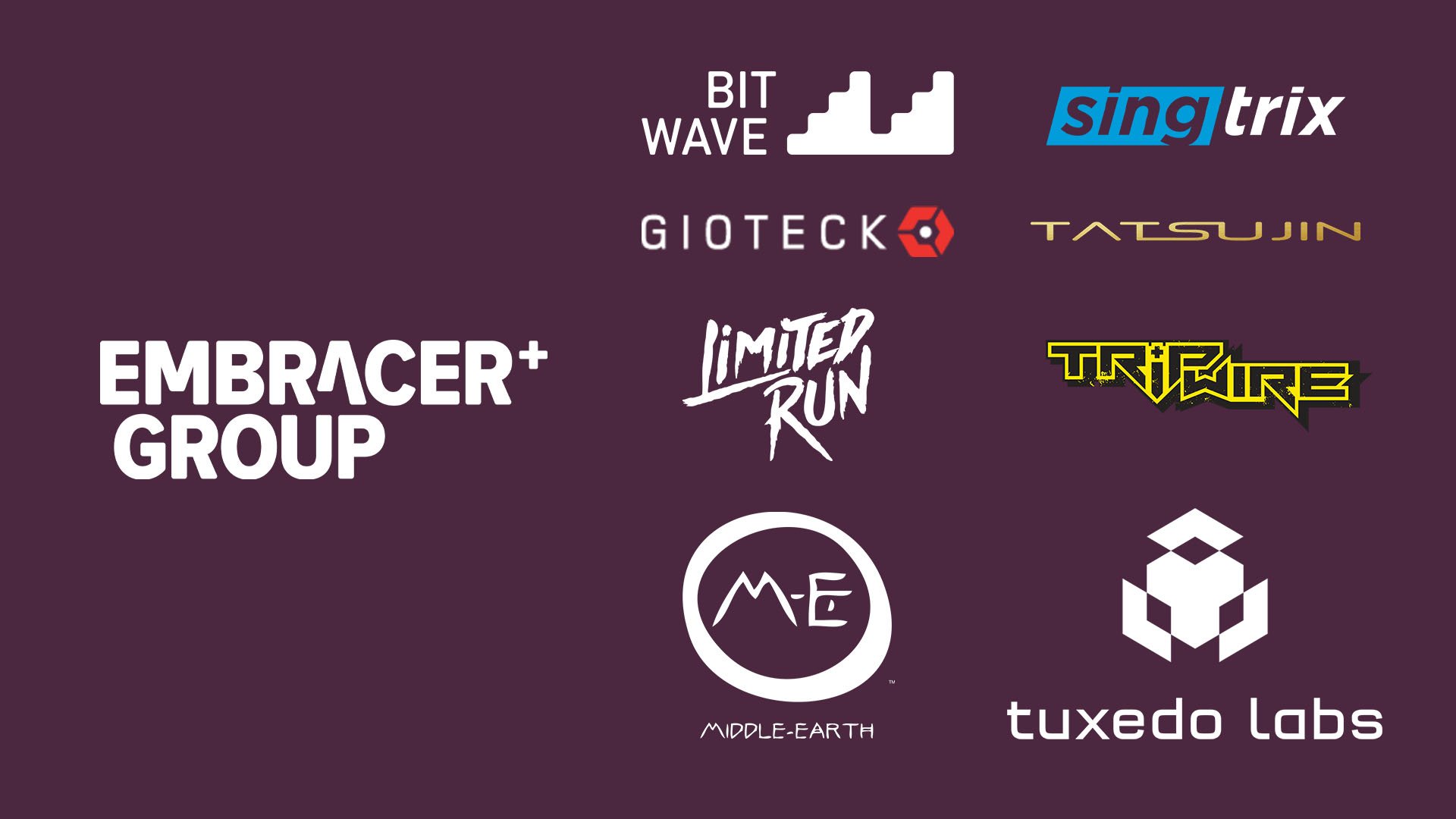 #
      Embracer Group acquires Bitwave Games, Gioteck, Limited Run Games, Middle-earth Enterprises, Singtrix, Tatsujin, Tripwire Interactive, and Tuxedo Labs