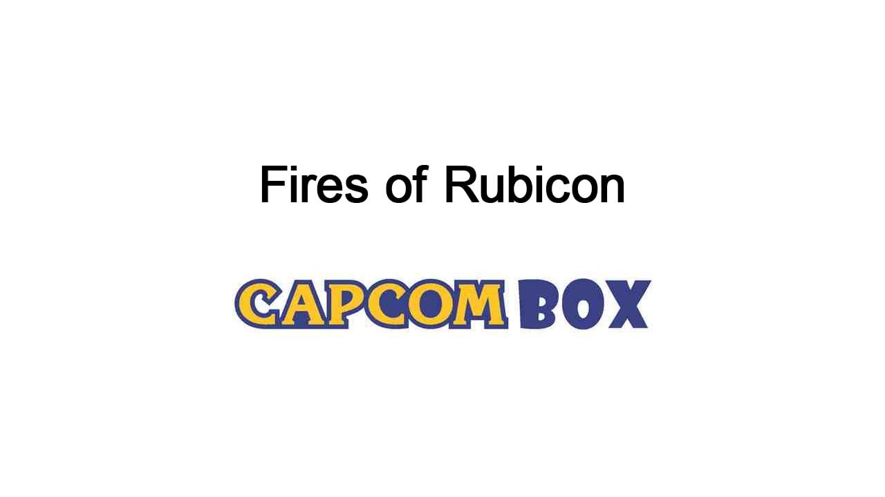 #
      Bandai Namco trademarks Fires of Rubicon in Europe; Capcom trademarks Capcom Box in Japan