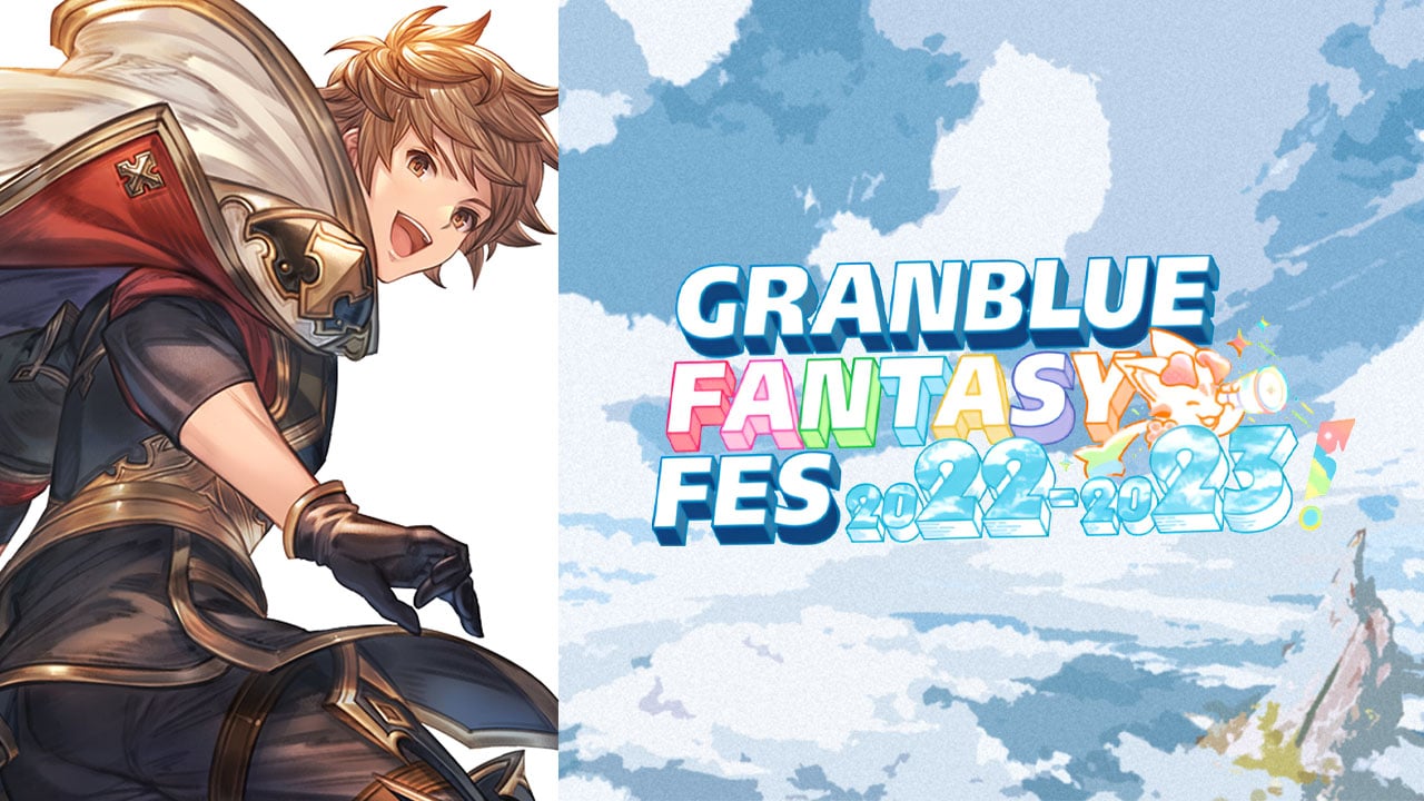 #
      Granblue Fantasy Fes 2022 – 2023 stage schedule announced; Granblue Fantasy: Relink playable