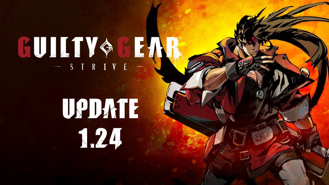 #
      Guilty Gear: Strive version 1.24 update now available, adds cross-play and battle balance adjustments