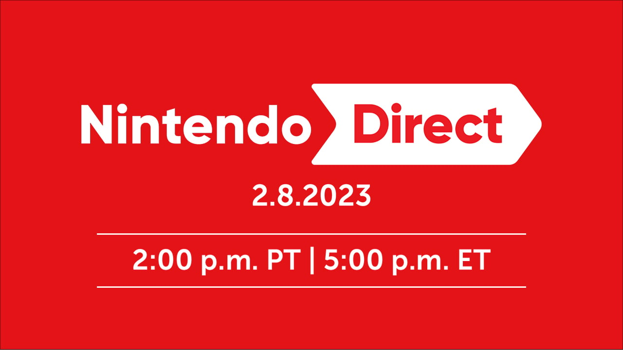 #
      Nintendo Direct set for February 8 – 40 minutes mostly focused on Switch games launching in first half of 2023
