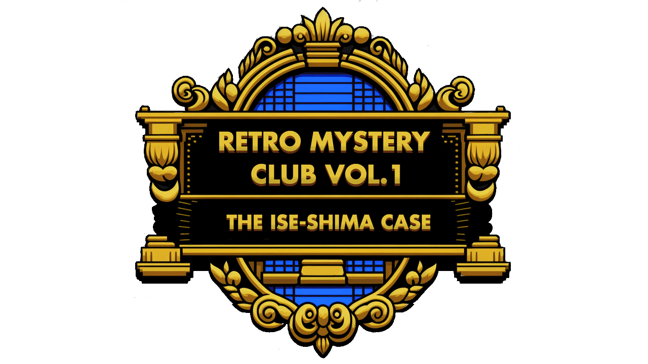 Retro Mystery Club Vol.1: The Ise-Shima Case/Nintendo Switch/eShop