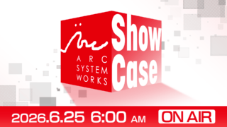 Arc System Works Showcase 2026 Arc System Works Showcase 2026