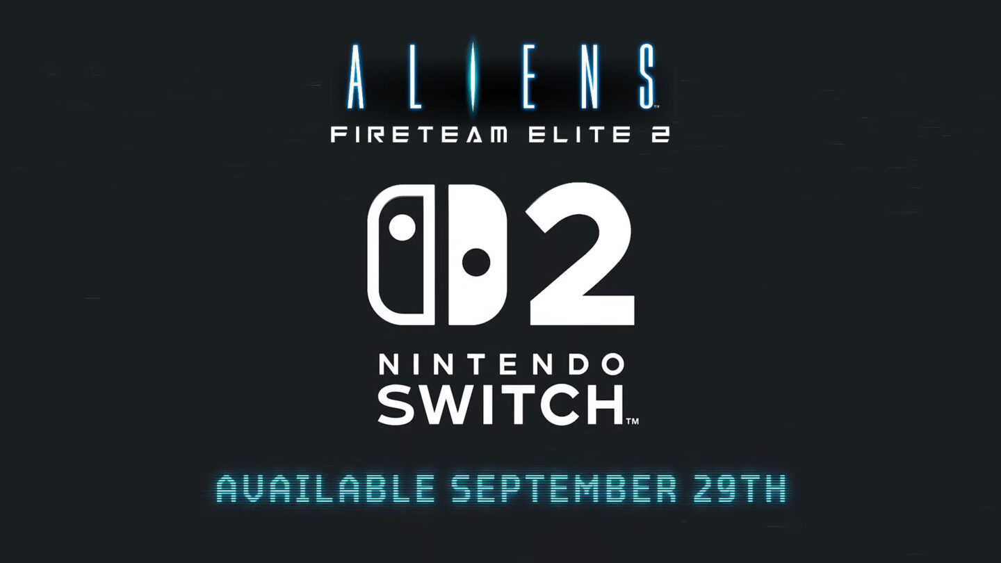 Aliens: Fireteam Elite 2 for Switch 2 launches September 29 [Update ...